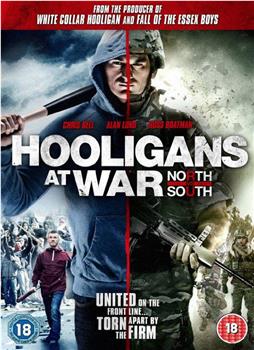 Hooligans at War: North vs. South观看