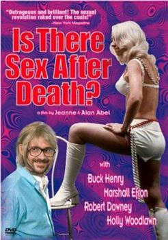 Is There Sex After Death?观看