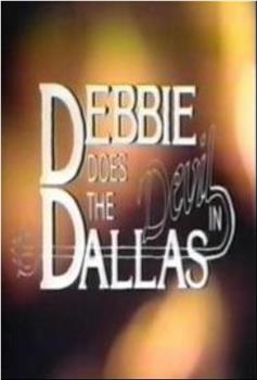 Debbie Does the Devil in Dallas观看