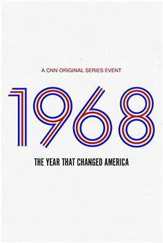 1968: The Year That Changed America Season 1观看